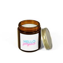 Load image into Gallery viewer, Hello, Gorgeous: Scented Candle