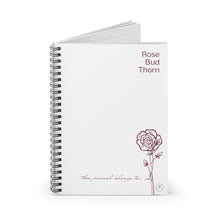 Load image into Gallery viewer, Rose Bud Thorn Spiral Notebook - Inspirational Journal, School Supplies, Gift for Writers, Daily Planner, Creative Notepad