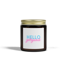 Load image into Gallery viewer, Hello, Gorgeous: Scented Candle
