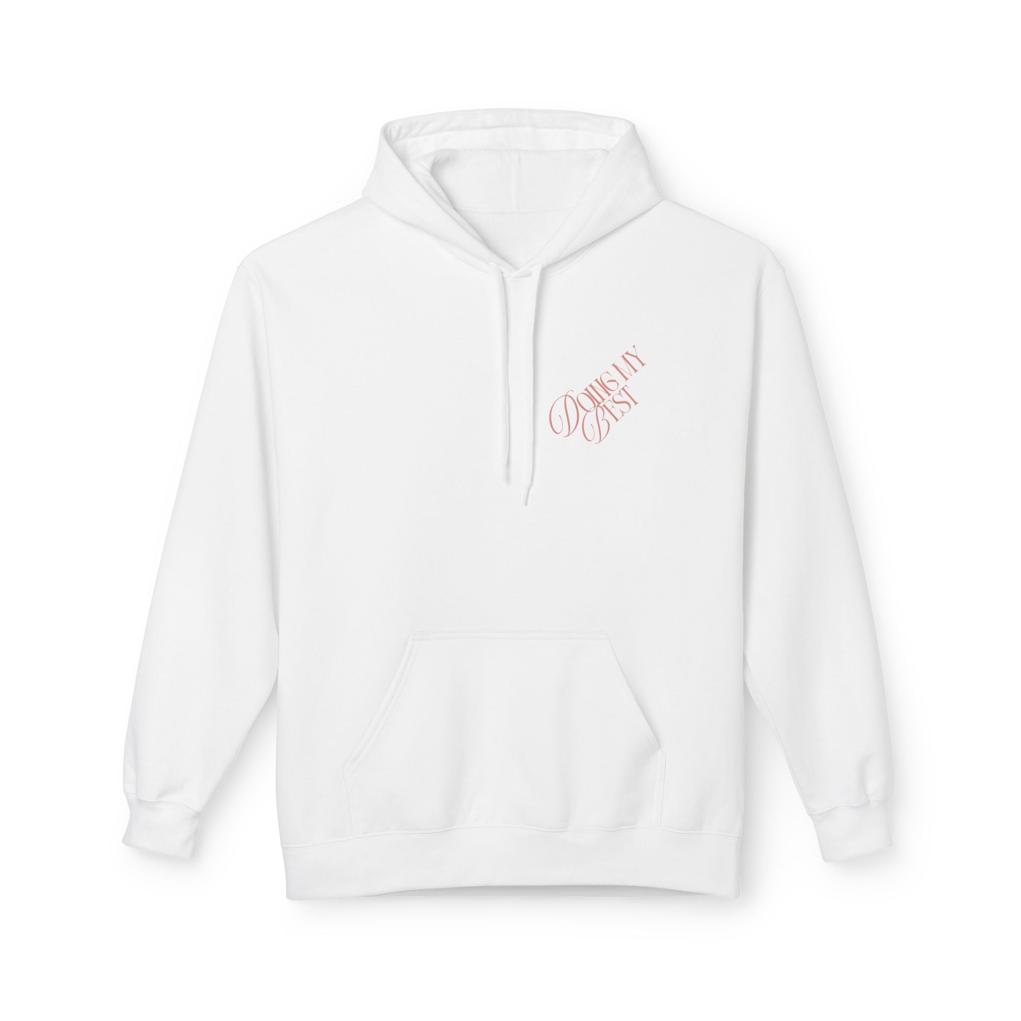 Doing My Best — Cozy Hoodie