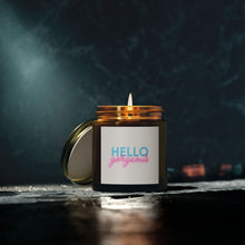 Load image into Gallery viewer, Hello, Gorgeous: Scented Candle
