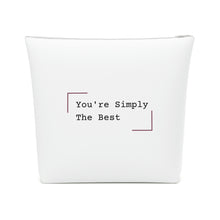 Load image into Gallery viewer, Beauty Stash Bag - You&#39;re Simply The Best
