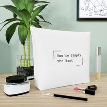 Load image into Gallery viewer, Beauty Stash Bag - You&#39;re Simply The Best

